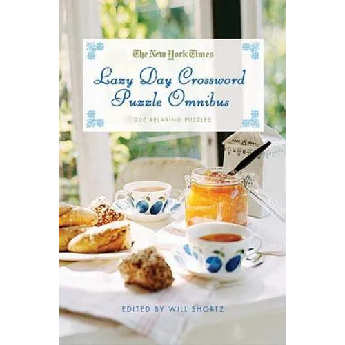 The New York Times Lazy Day Crossword Puzzle Omnibus: 200 Relaxing Puzzles - Paperback