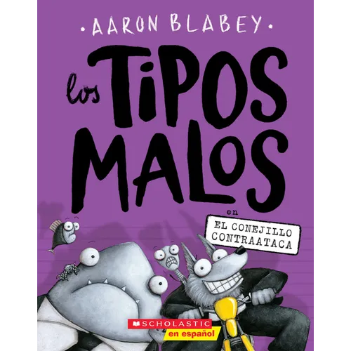 Los Tipos Malos En El Conejillo Contraataca (the Bad Guys in the Furball Strikes Back) - Paperback