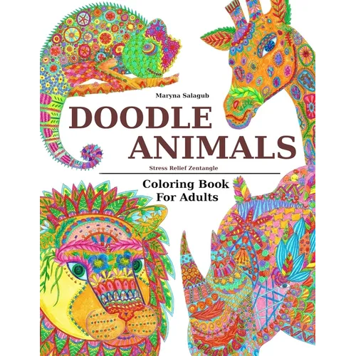 Doodle Animals Stress Relief Zentangle Coloring Book For Adults - Paperback
