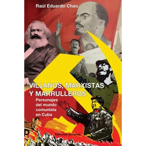 Villanos, Marxistas Y Marulleros - Paperback