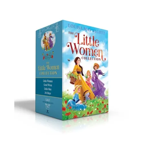 The Little Women Collection (Boxed Set): Little Women; Good Wives; Little Men; Jo's Boys - Boxed Set