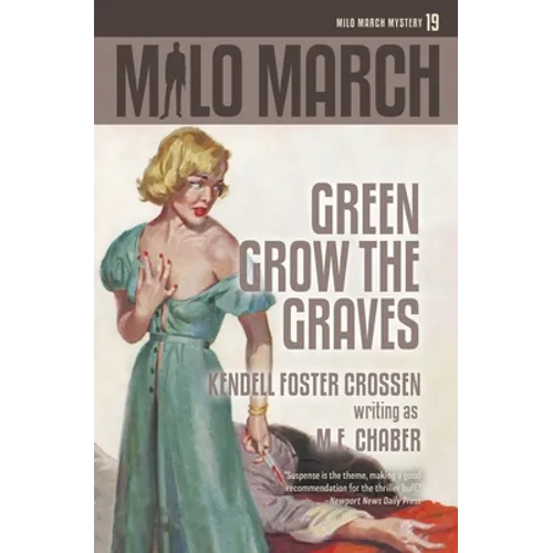 Milo March #19: Green Grow the Graves - Paperback