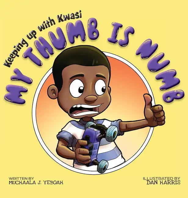 My Thumb is Numb - Hardcover