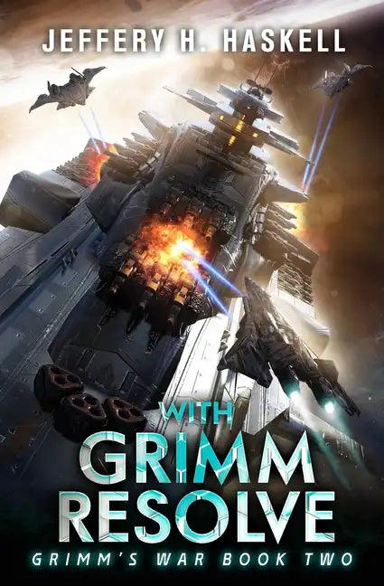 With Grimm Resolve: A Military Sci-Fi Series - Paperback