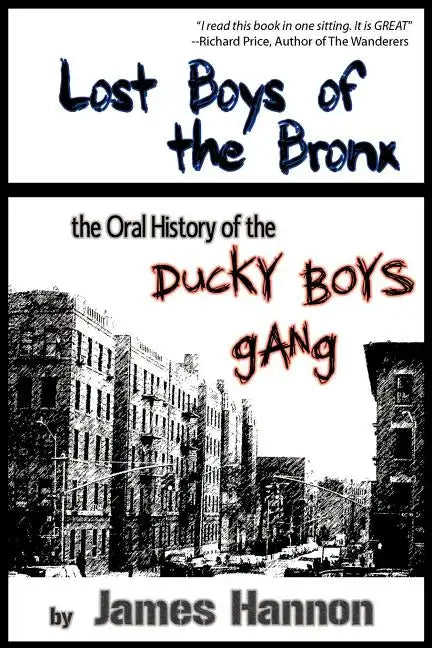 Lost Boys of the Bronx: The Oral History of the Ducky Boys Gang - Paperback