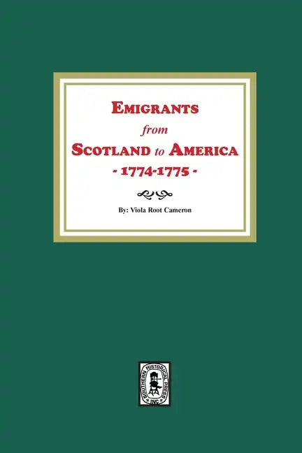 Emigrants from Scotland to America, 1774-1775 - Paperback
