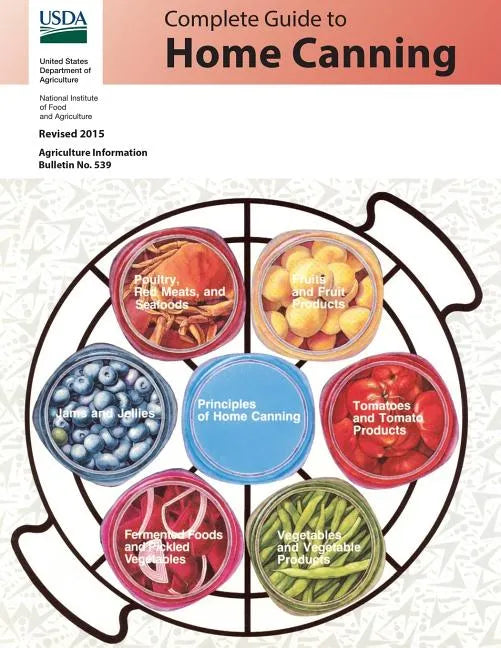 Complete Guide to Home Canning: Revised 2015 - Paperback