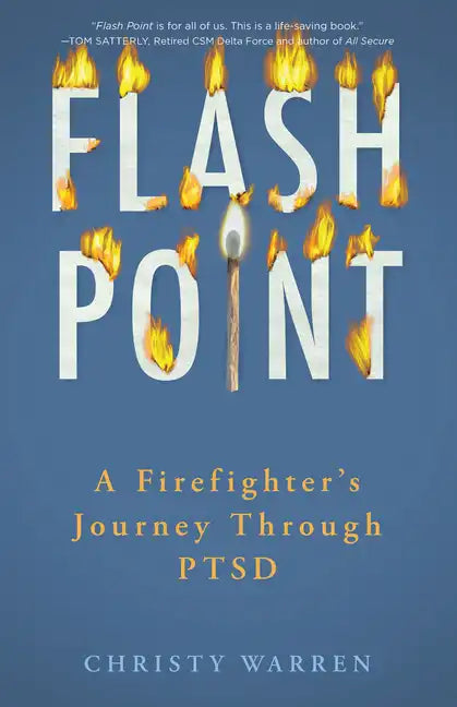 Flash Point: A Firefighter's Journey Through Ptsd - Paperback