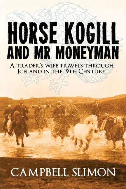 Horse Kogill and Mr Money-Man - Paperback