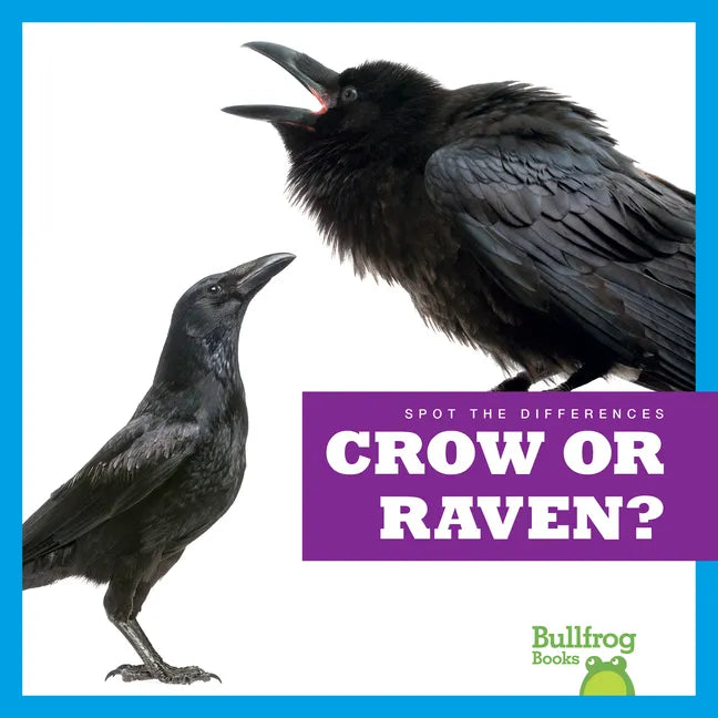 Crow or Raven? - Library Binding