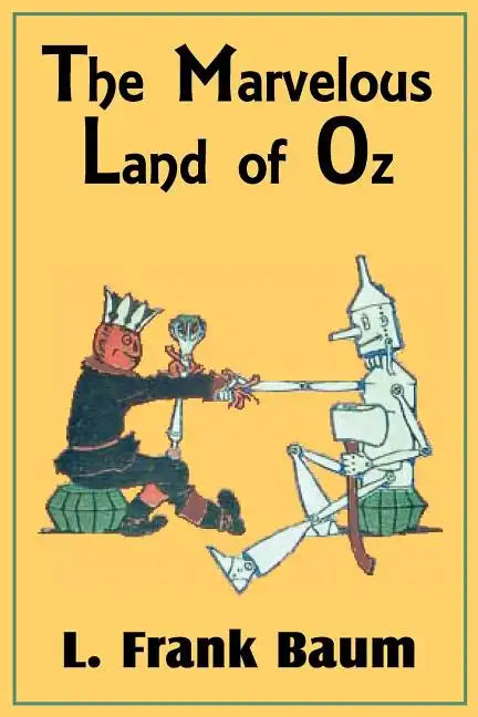 The Marvelous Land of Oz - Paperback