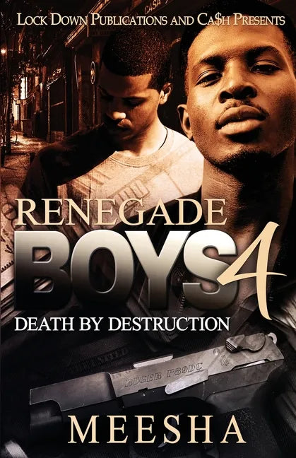 Renegade Boys 4: Death by Destruction - Paperback
