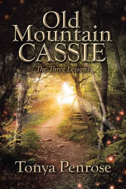Old Mountain Cassie: The Three Lessons - Paperback