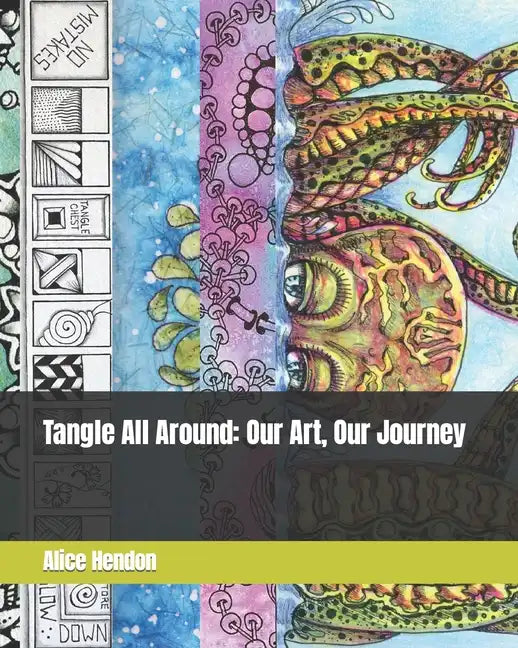 Tangle All Around: Our Art, Our Journey - Paperback