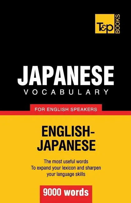 Japanese vocabulary for English speakers - 9000 words - Paperback