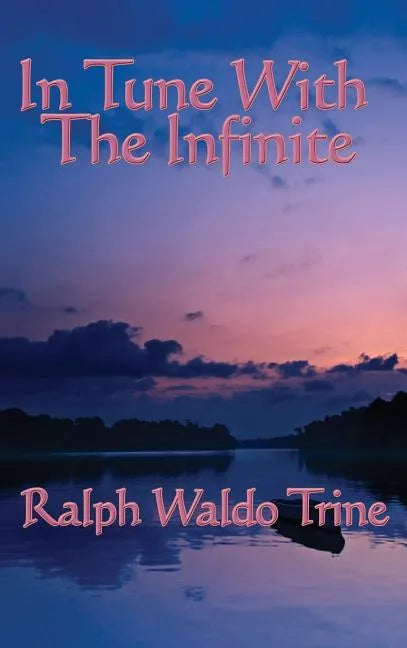 In Tune with the Infinite - Hardcover