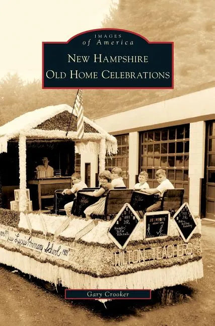 New Hampshire Old Home Celebrations - Hardcover