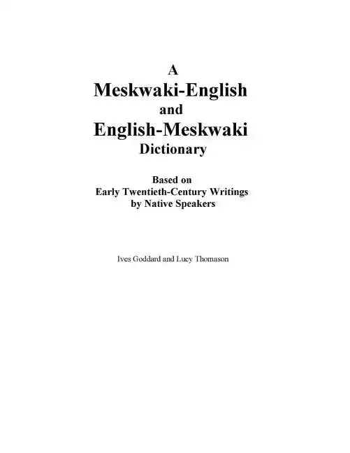 A Meskwaki-English and English-Meskwaki Dictionary Based on Early Twentieth-Century Writings by Native Speakers - Paperback