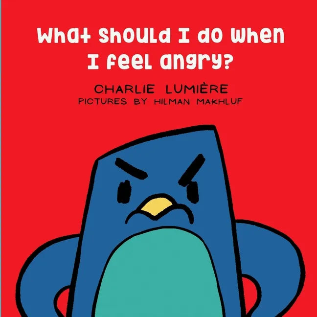 What should I do when I feel angry? - Paperback