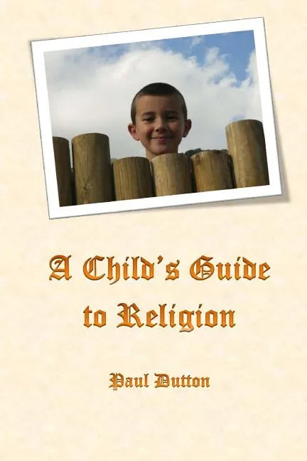 A Child's Guide to Religion - Paperback