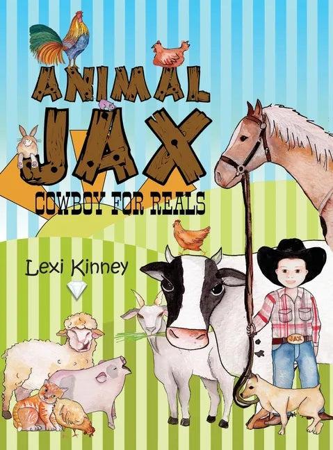 Animal Jax: Cowboy For Reals - Hardcover