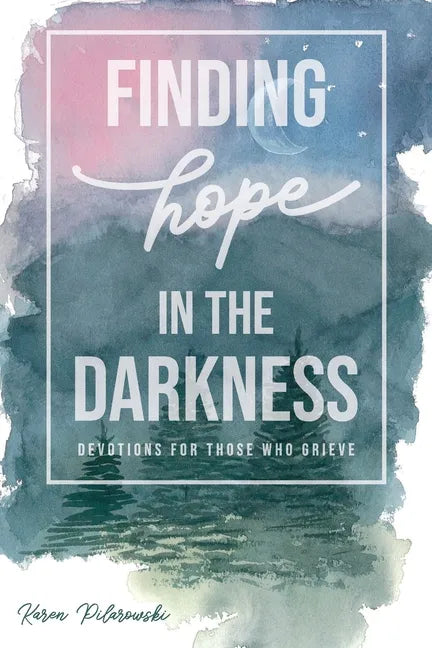Finding Hope in the Darkness - Paperback