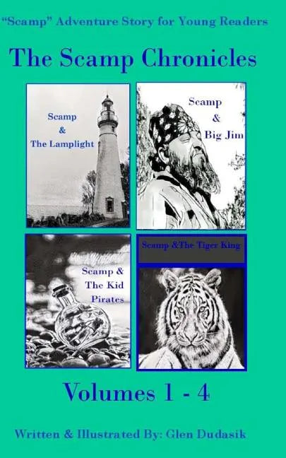The Scamp Chronicles: A Collection of The Scamp Adventures Vols. 1-4 - Paperback
