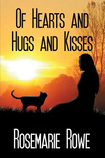 Of Hearts and Hugs and Kisses - Paperback