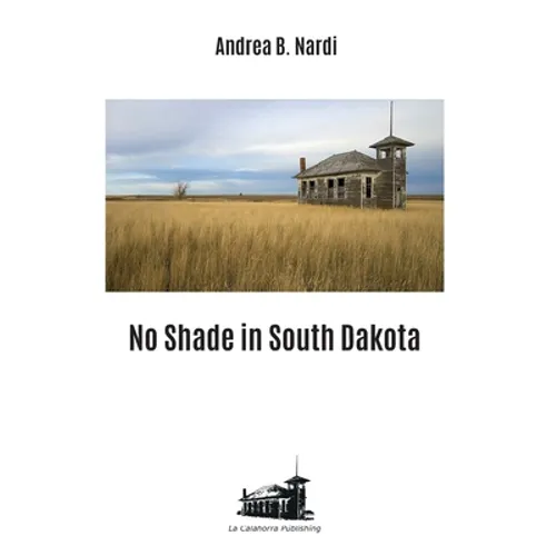 No shade in South Dakota - Paperback