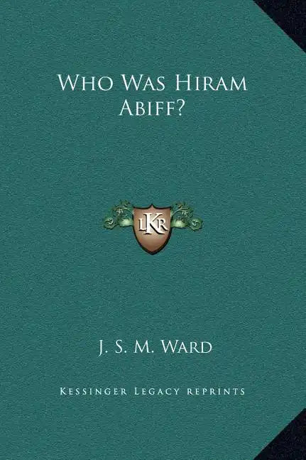 Who Was Hiram Abiff? - Hardcover