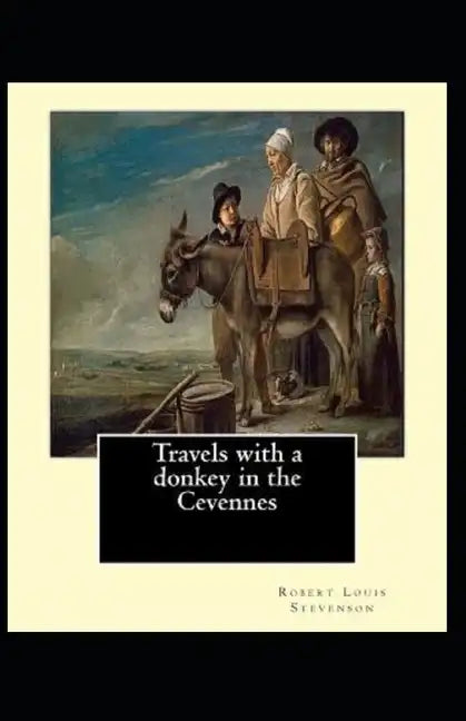 Travels with a Donkey in the Cevenne Illustrated - Paperback