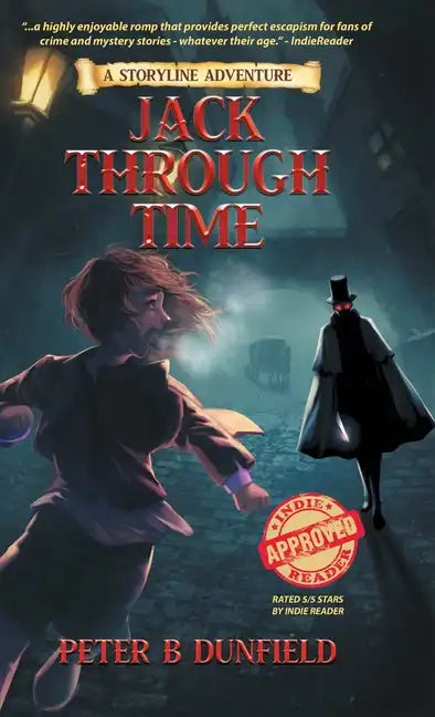 Jack Through Time: A Middle-Grade Time-Travelling Storyline Adventure - Hardcover