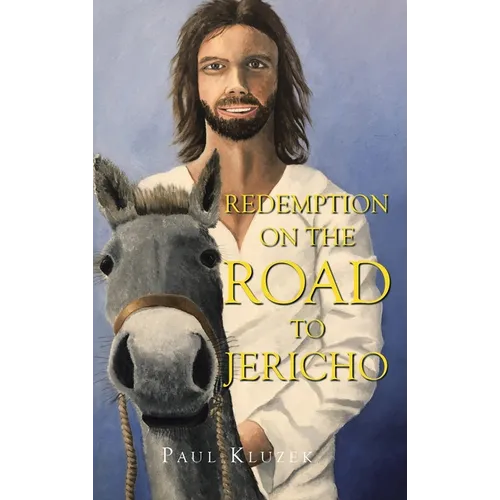 Redemption on the Road to Jericho - Hardcover