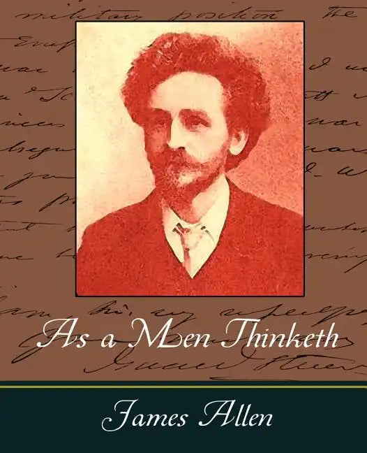 As a Men Thinketh - James Allen - Paperback