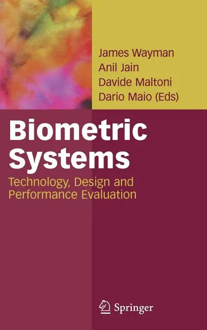 Biometric Systems: Technology, Design and Performance Evaluation - Hardcover