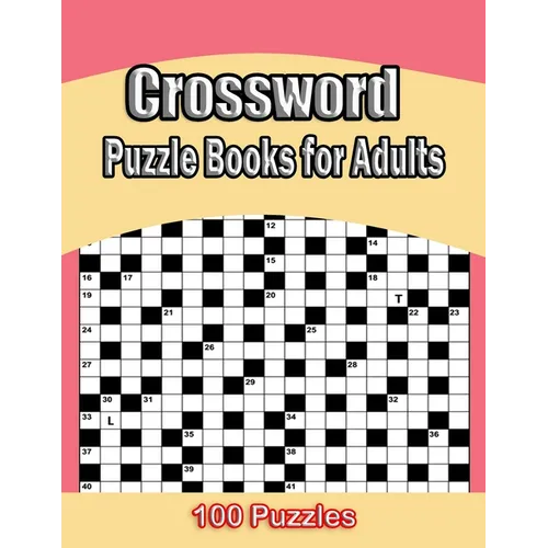 Crossword Puzzle Books For Adults: 100 Crossword Puzzles For Adults & Seniors - Volume 1 (Crossword Puzzle Books For Adults) - Paperback