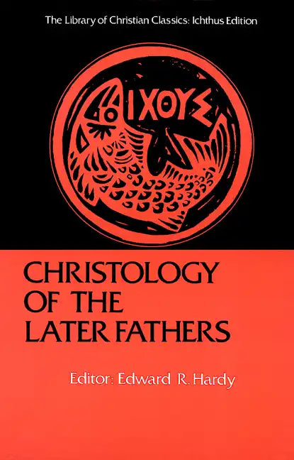 Christology of the Later Fathers, - Paperback