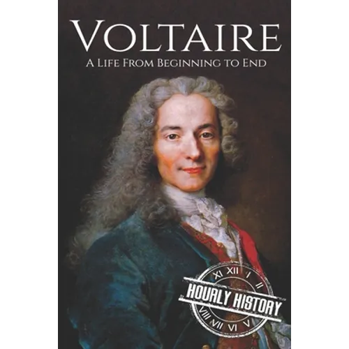 Voltaire: A Life from Beginning to End - Paperback
