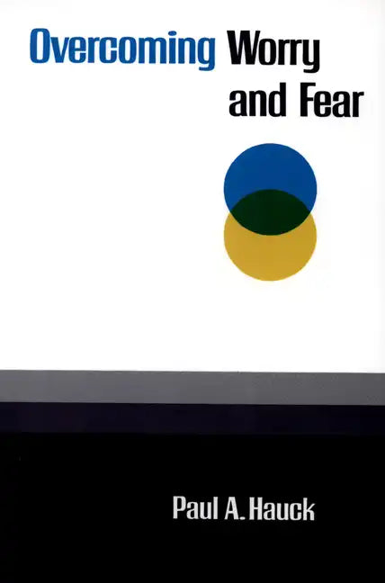 Overcoming Worry and Fear - Paperback
