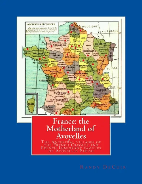 France: the Motherland of Avoyelles: Full Color Edition - Paperback
