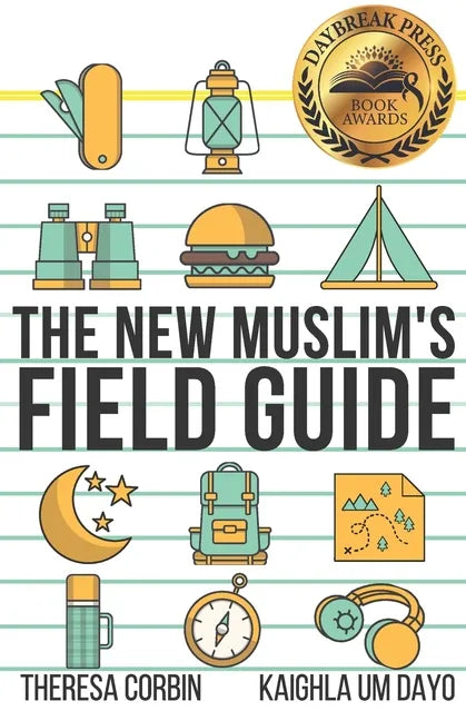 The New Muslim's Field Guide - Paperback