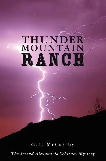 Thunder Mountain Ranch: The Second Alexandria Whitney Mystery - Paperback