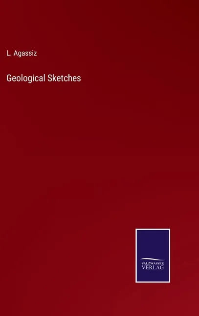 Geological Sketches - Hardcover