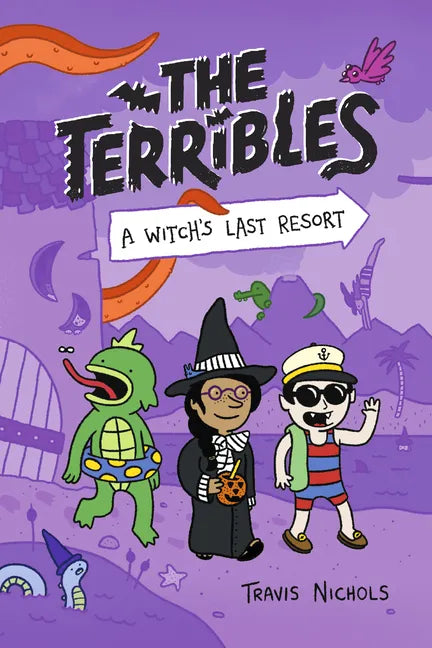 The Terribles #2: A Witch's Last Resort - Hardcover