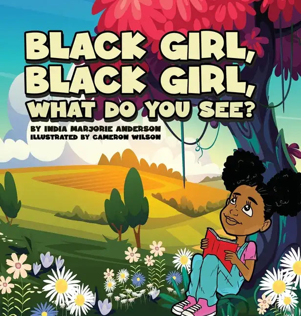 Black Girl, Black Girl, What Do You See? - Hardcover
