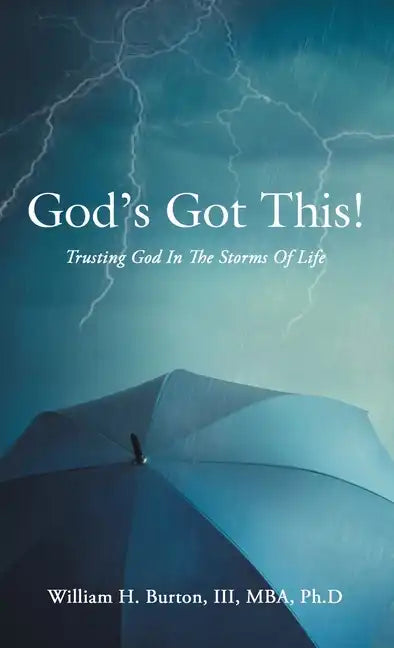 God's Got This!: Trusting God in the Storms of Life - Hardcover