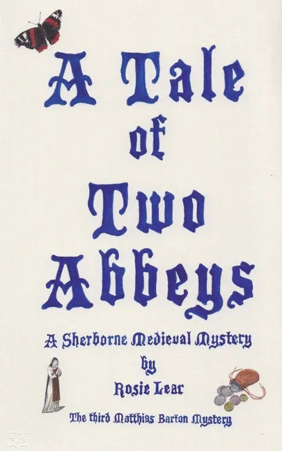 A Tale of Two Abbeys: The Third Sherbourne Medieval Mystery - Paperback