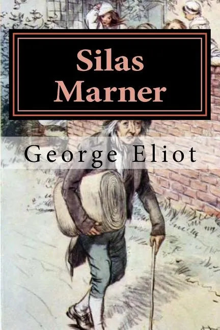 Silas Marner: Illustrated - Paperback