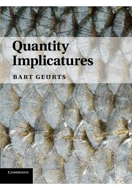Quantity Implicatures - Paperback