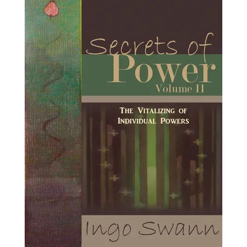Secrets of Power, Volume II: The Vitalizing of Individual Powers - Paperback